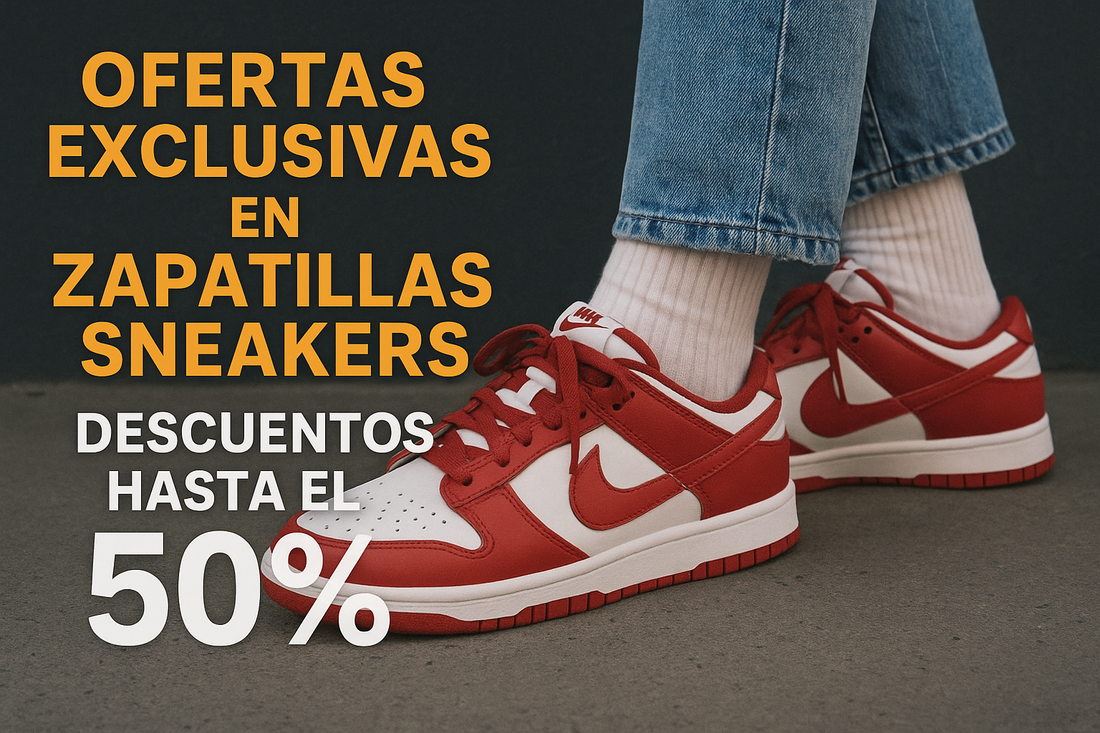 🏷️ Ofertas Exclusivas en Zapatillas Sneakers: Descuentos Hasta el 50% en tus Marcas Favoritas